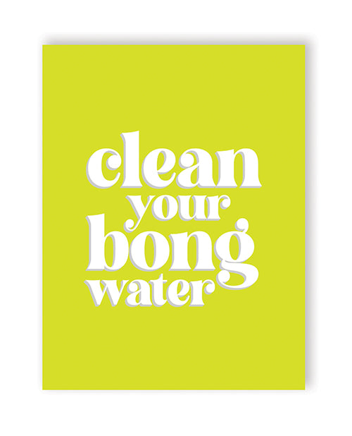 Bong Water 420 Greeting Card