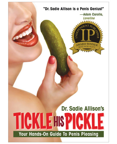 Tickle His Pickle - Hands On Guide To Penis Pleasing Book - LUST Depot
