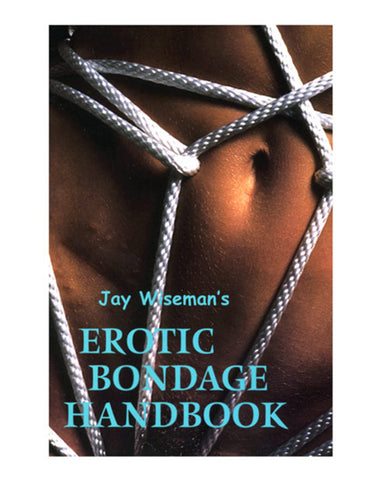 Erotic Bondage Handbook - LUST Depot