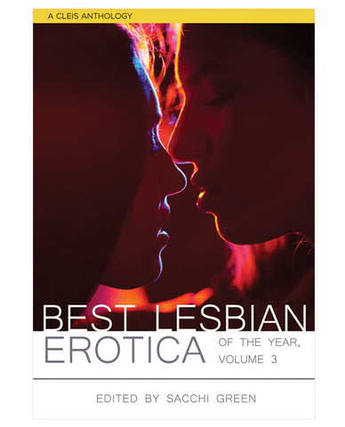 Best Lesbian Erotica Of The Year - Volume 3 - LUST Depot