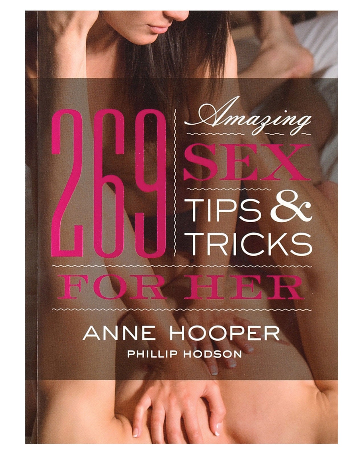 269 Amazing Sex Tips For Her Book - LUST Depot