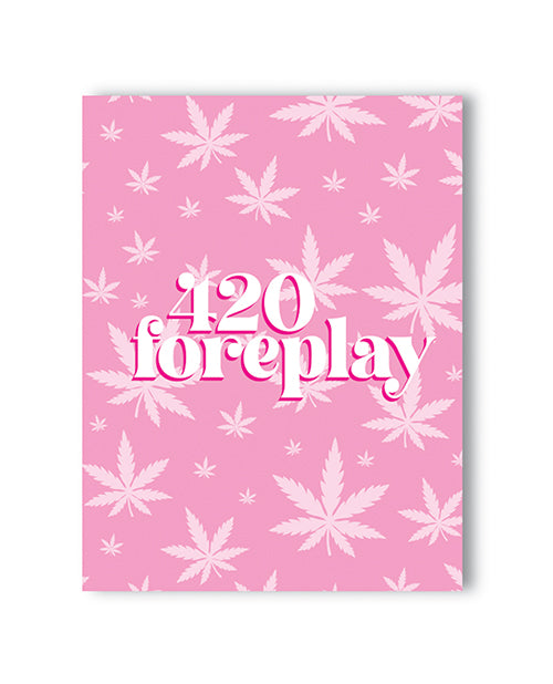 420 Foreplay 420 Greeting Card - LUST Depot