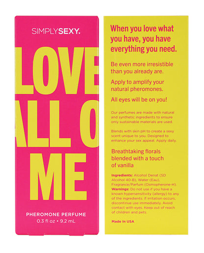 Simply Sexy Pheromone Perfume - .3 Oz Love All Of Me - LUST Depot