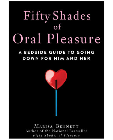 Fifty Shades Of Oral Pleasure - LUST Depot